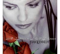 Joan Kennedy - A Dozen Red Roses (UK Import)