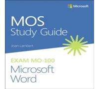 Joan Lambert MOS Study Guide for Microsoft Word Exam MO-100 Paperback Book Joan Lambert Multicolor