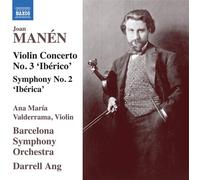 Valderrama/Barcelona So/Ang - Joan Manén: Violin Concerto No. 3 'Ibérico', Symphony No. 2 'Ibérica'
