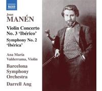 Valderrama/Barcelona So/Ang - Joan Manén: Violin Concerto No. 3 'Ibérico', Symphony No. 2 'Ibérica'