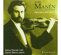 Joan Manén - Obres Per A Violí I Piano 2 (Kalina Macuta - Daniel Blanch)