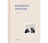 Joan Mitchell and Her Dogs