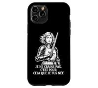 Joan of Arc French I Am Not Afraid I Was Born To Do This Case for iPhone 11 Pro