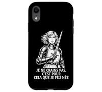 Joan of Arc French I Am Not Afraid I Was Born To Do This Case for iPhone XR
