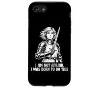 Joan of Arc I Am Not Afraid I Was Born To Do This Sword Case for iPhone SE (2020) / 7/8