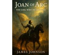 Joan of Arc: The Girl Who Heard God (The Disruptors)