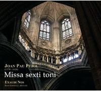 Joan Pau Pujol - Missa Sexti Toni -Digi-