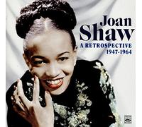 Joan Shaw - A Retrospective 1947-1964 (2 CDs)