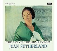 Joan Sutherland; Chorus & Orchestra Of The ROH, Covent Garde - The Art Of The Prima Donna