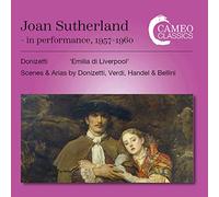 Joan Sutherland - Joan Sutherland: In Performance, 1957-1960