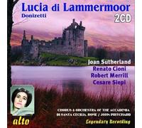 Joan Sutherland Renato Cioni Robert Merrill Kenneth Macdonald Cesare Siepi Chorus and Orchestra of the Accademia di Santa Cecilia, Rome conductor John Pritchard - Donizetti: Lucia Di Lammermoor