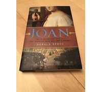 Joan: The Mysterious Life of the Heretic Who Became a Saint