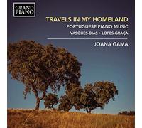 Joana Gama - Travels in my Homeland: Portuguese Piano Music