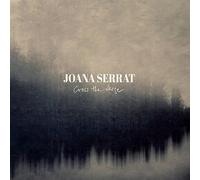 Joana Serrat - Cross The Verge [VINYL]
