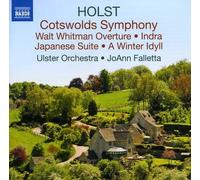 Holst: Cotswolds Symphony / Walt Whitman Overture / A Winter Idyll / Japanese Suite / Indra