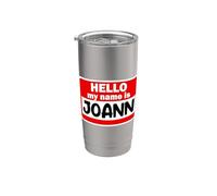Joann Hello Hi My Name is Tshirt Name On Custom Stainless Steel Insulated Tumbler