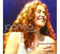 Joanna - 25 Anos Entre Amigos