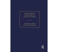 Joanna Baillie: A Selection of Poems and Plays (Pickering Women's Classics)