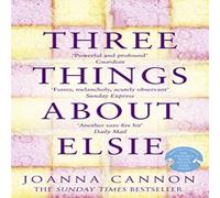 Joanna Cannon Three Things About Elsie Paperback Book Joanna Cannon Multicolor