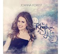 Joanna Forest - The Rhythm of Life
