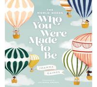 Joanna Gaines The World Needs Who You Were Made to Be Hardback Book Joanna Gaines Multicolor