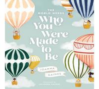 Joanna Gaines World Needs Who You Were Made to Be Hardback Book Joanna Gaines Multicolor