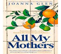 Joanna Glen ALL MY MOTHERS PB Paperback Book Joanna Glen Multicolor