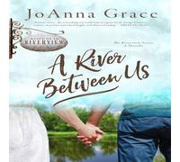 Joanna Grace A River Between Us: A Riverview Series Novella Paperback Book Joanna Grace Multicolor