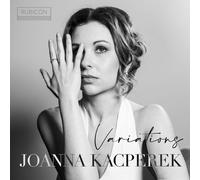 Joanna Kacperek : Joanna Kacperek: Variations CD (2024) NEW Amazing Value