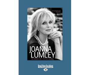 Joanna Lumley: The Biography