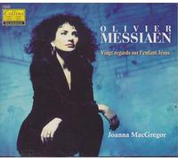 Joanna Macgregor - Messiaen;Vingt Regards Sur l'Enfant Jesus