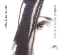 Joanna MacGregor - Scarlatti - Keyboard Sonatas