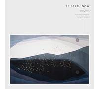 Joanna Macy & Anita Barrows - Be Earth Now (Selections From Rainer Maria Ril