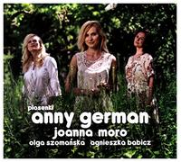 Joanna Moro: Piosenki Anny German (Anna German) (digipack) [CD]