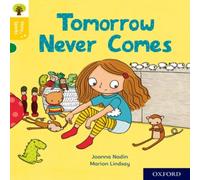 Joanna Nadin Oxford Reading Tree Story Sparks: Oxford Level 5: Tomorrow Never Joanna Nadin Multicolor