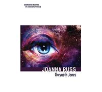 Joanna Russ (Modern Masters of Science Fiction)