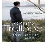 Joanna Trollope Passionate Man Paperback Book Joanna Trollope Multicolor