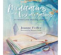 Joanne Fedler Meditations & Visualizations for Writers & Aspiring Authors Joanne Fedler Multicolor