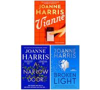 Joanne Harris Collection 3 Books Set (Vianne, A Narrow Door & Broken Light)