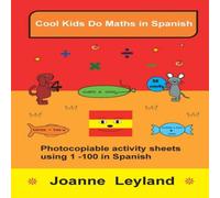 Joanne Leyland Cool Kids Do Maths In Spanish: Photocopiable activity sheets using Joanne Leyland Multicolor