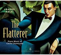 Joanne Polk - Chaminade: The Flatterer