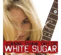 Joanne Shaw Taylor - White Sugar [VINYL]