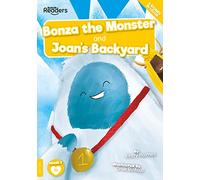 Joan's Back Yard and Bonza The Monster (BookLife Readers)