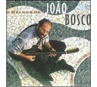 Joao Bosco - Bebado E a Equilibrista: O Melhor de