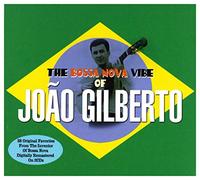 Joao Gilberto - The Bossa Nova Vibe Of Joao Gilberto
