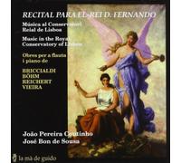 Joao Pereira Coutinho (Floete), Jose Bon de Sousa - Recital Para Er Rei d. Fernando - Music in the Roy