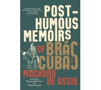 Joaquim Maria Machado de A Posthumous Memoirs of Brás C (Paperback) (US IMPORT)