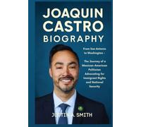 Joaquin Castro Biography: From San Antonio to Washington - The Journey of a Mexican-American Politician Advocating for Immigrant Rights and National Security