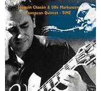 Joaquin Chacon & Uffe Markussen - European Quintet - Time
