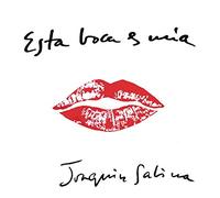 Joaquin Sabina - Esta Boca Es Mia